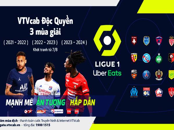Ligue 1 chiếu kênh nào? Lịch phát sóng trực tiếp Ligue 1