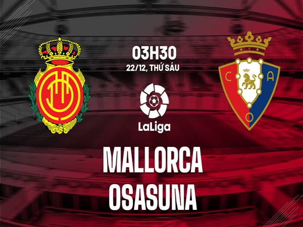 Nhận định trận Mallorca vs Osasuna