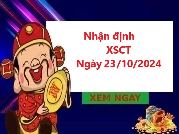 Nhận định XSMB 23/10/2024 thứ 4 siêu chuẩn cùng chuyên gia