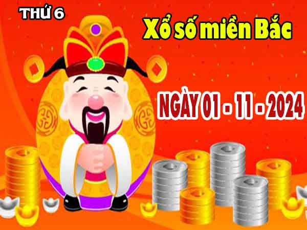 Kết quả XSMB ngày 1/11/2024 - Kết quả XSMB thứ 6