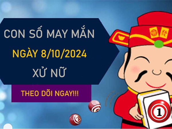 Con số may mắn cung Xử Nữ 8/10/2024 thu lộc nặng tay