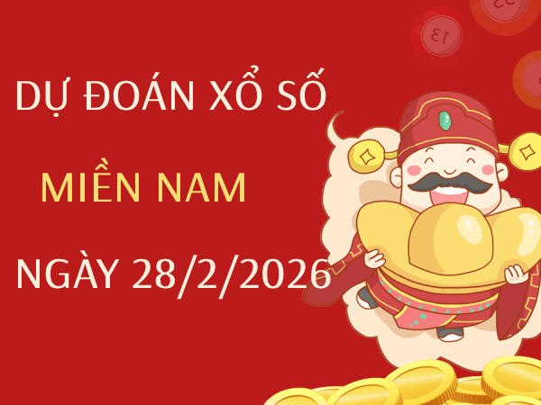 Dự đoán XSMN 28/2/2026 – Soi cầu Miền Nam thứ 7 thần tài