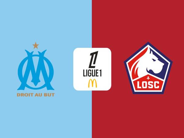 Nhận định Marseille vs Lille