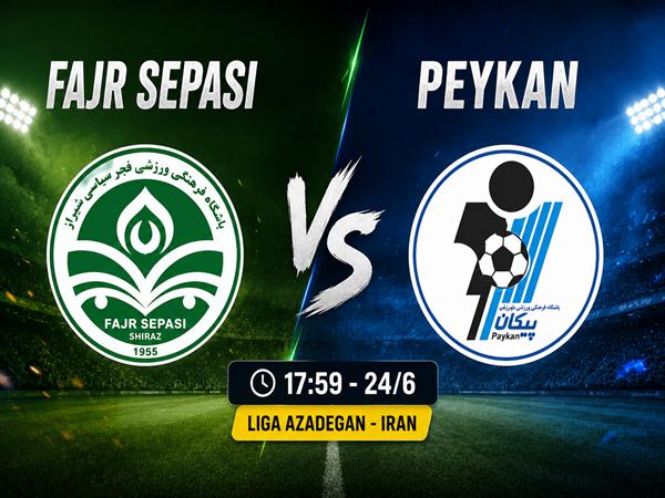 Nhận định, dự đoán Fajr Sepasi vs Peykan hôm nay 24/6