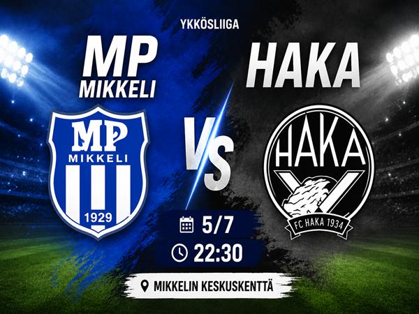 Nhận định kèo MP Mikkeli vs Haka 22h30 ngày 5/7